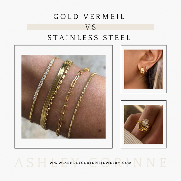 Gold Vermeil vs Stainless Steel